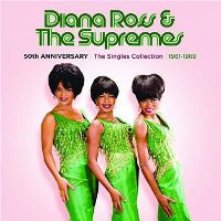 Diana Ross & the Supremes - 50th Anniversary Singles Collection